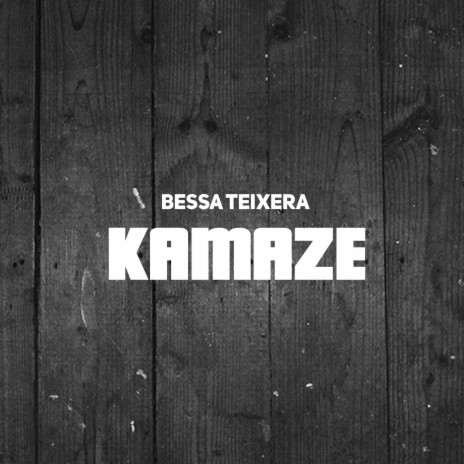 Kamaze | Boomplay Music