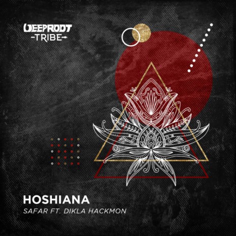 Hoshiana ft. Dikla Hackmon | Boomplay Music