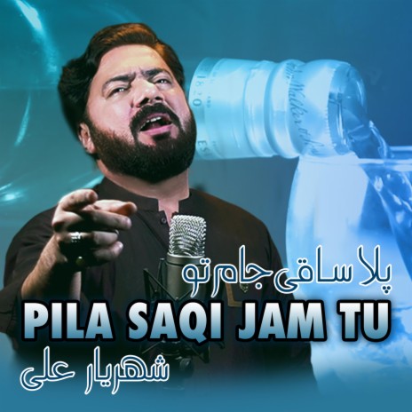 Pila Saqi Jam Tu | Boomplay Music