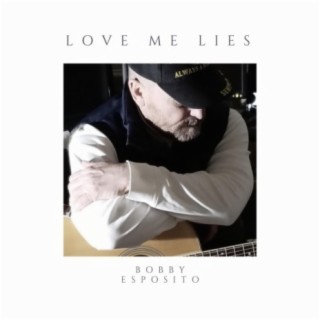 Love Me Lies lyrics | Boomplay Music