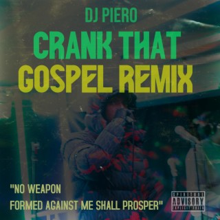 Crank That (Gospel Remix)