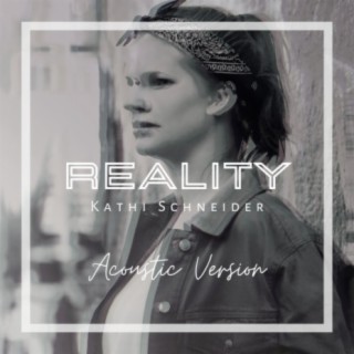 Reality (Acoustic Version)