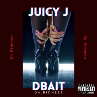 Da Bidnezz (feat. Juicy J)