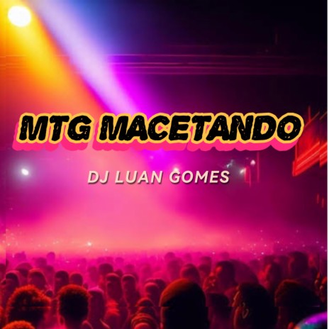 MTG MACETANDO | Boomplay Music