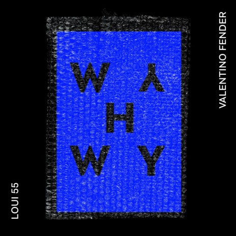 Why (feat. Loui55) | Boomplay Music