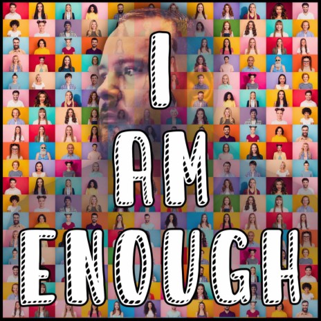 I Am Enough | Boomplay Music