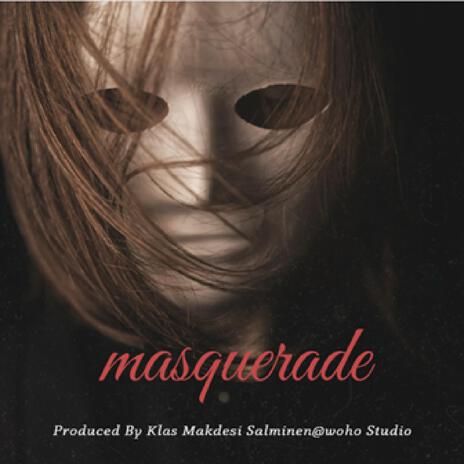 masquerade | Boomplay Music