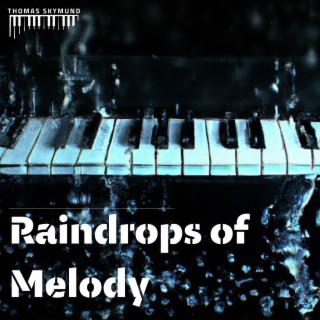 Raindrops of Melody