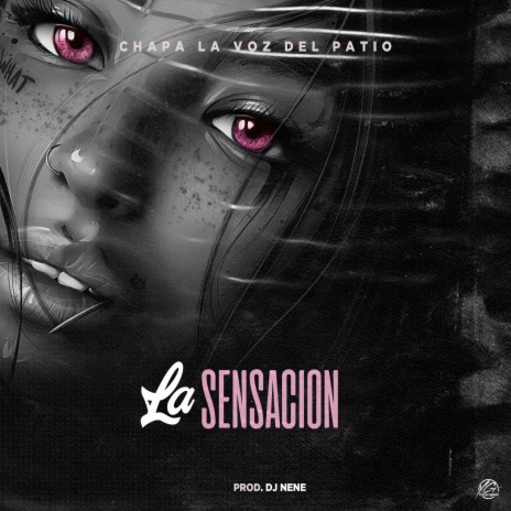 La Sensación ft. Nene Produce | Boomplay Music