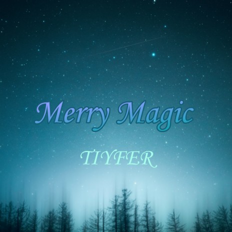 Merry Magic | Boomplay Music