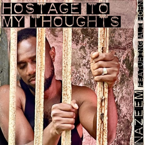 Hostage to my thoughts | Boomplay Music