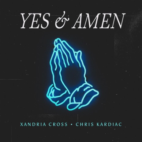 Yes & Amen ft. Chris Kardiac | Boomplay Music