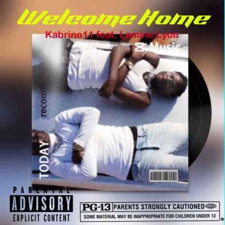 Welcome Home ft. Lamine Lyon | Boomplay Music