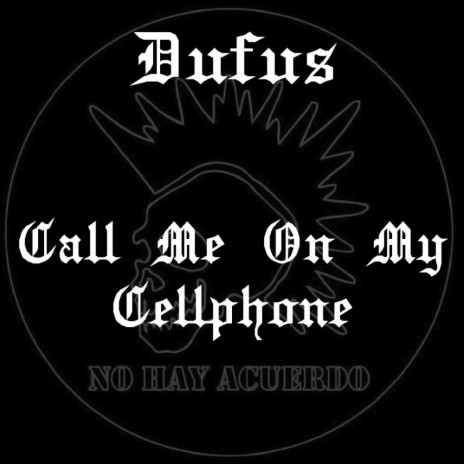 Call Me On My Cellphone | Boomplay Music