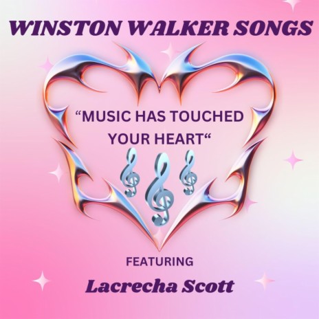 Music Has Touched Your Heart ft. Lacrecha Scott | Boomplay Music