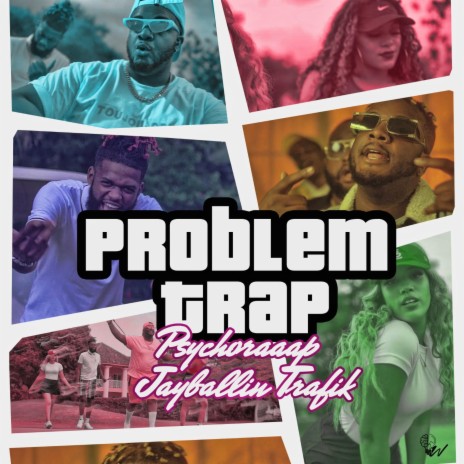 Problem trap ft. JAYBALLIN TRAFIK | Boomplay Music