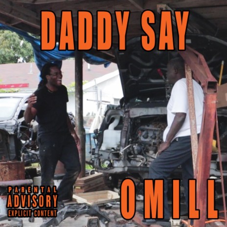 Daddy Say | Boomplay Music