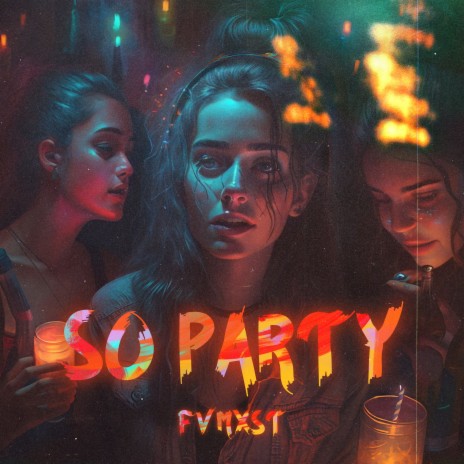 So Party | Boomplay Music