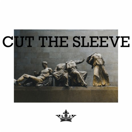 Cut the Sleeve | Boomplay Music