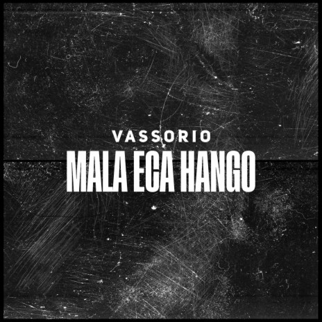 Mala Eca Hango | Boomplay Music