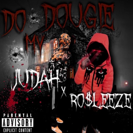 Do My Dougie ft. Judah | Boomplay Music
