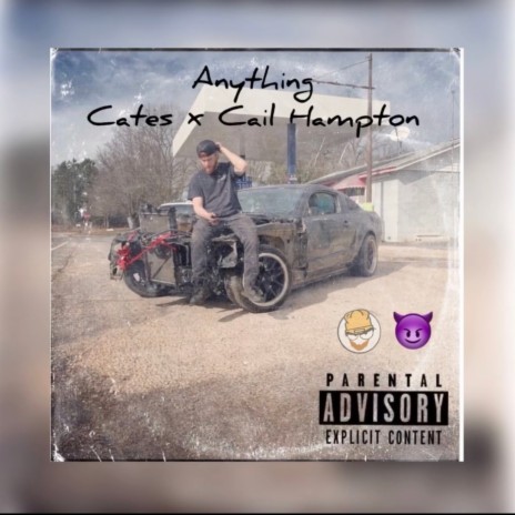 Anything ft. Cail Hampton