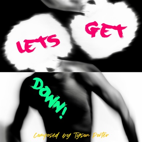 Let's Get Down! | Boomplay Music