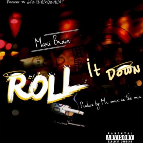 Roll it down