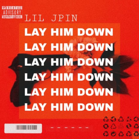 Lay Him Down | Boomplay Music