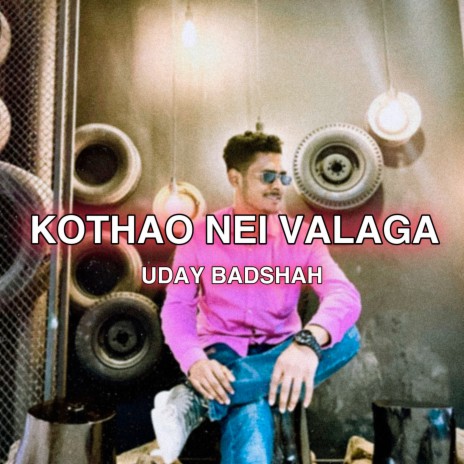 Kothao Nei Valaga | Boomplay Music