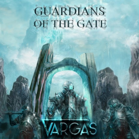 Guardians Of The Gate | Boomplay Music