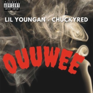 OUUWEE (feat. ChuckyRed)