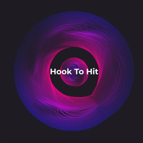 Hook To Hit | Boomplay Music