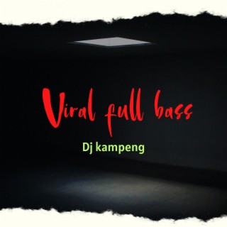 viral full bass