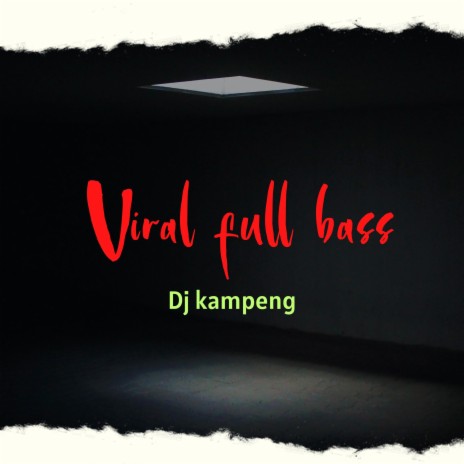 viral full bass | Boomplay Music