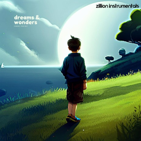 dreams & wonders | Boomplay Music