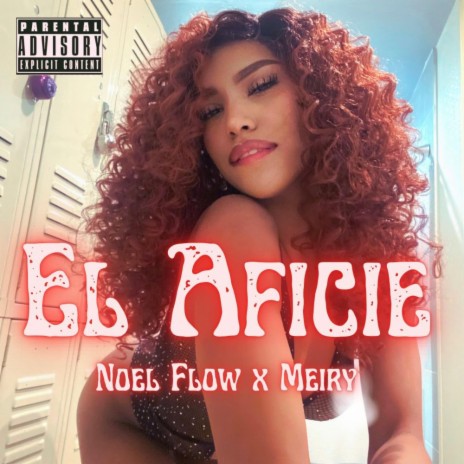 EL AFICIE ft. MEIRY | Boomplay Music