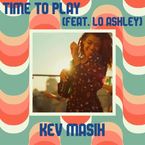 Time To Play ft. Lo Ashley | Boomplay Music