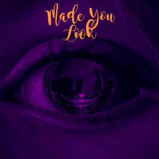 Made You Look