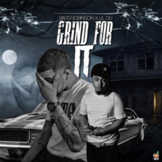 Grind For It (feat. Lil Du)