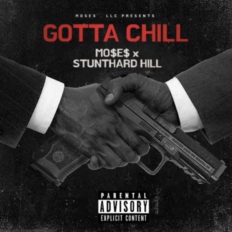 Gotta Chill ft. Stunthard Hill | Boomplay Music
