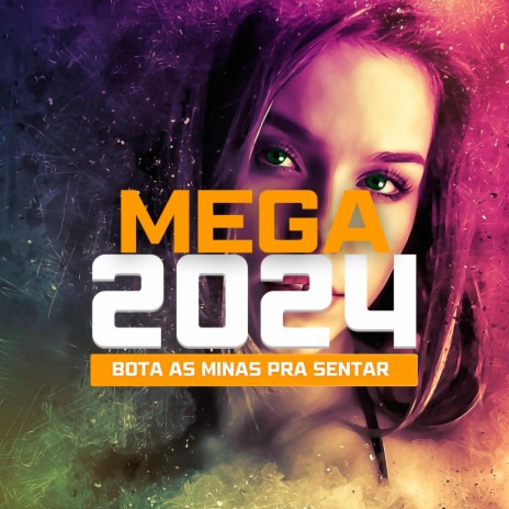 Mega Bota as Minas pra Sentar (2024) ft. Mc Kalzin | Boomplay Music