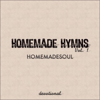 Homemade Hymns, Vol. 1