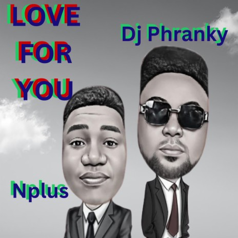 Love For You (feat. Nplus)