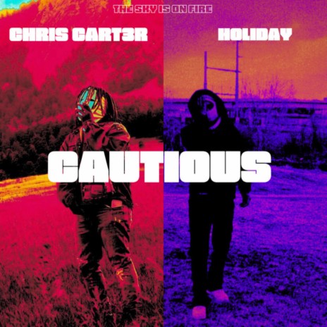 CAUTIOUS ft. HOLIDAY | Boomplay Music