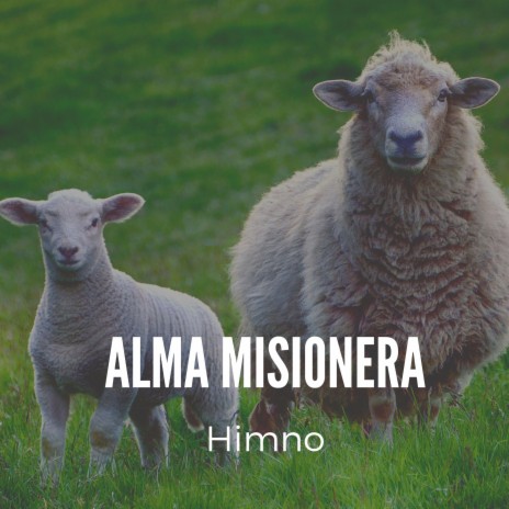 Alma Misionera (Himno)