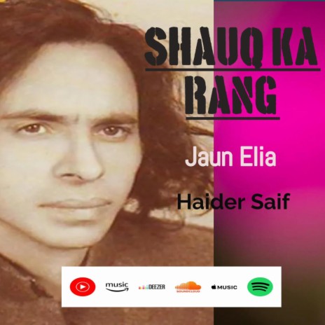 Shauq Ka Rang Bujh Gya (Jaun Elia) | Boomplay Music