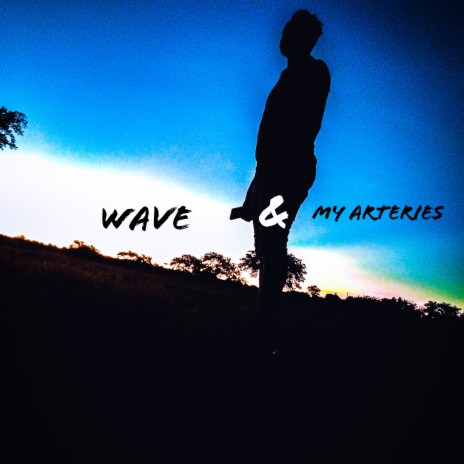 Wave and my Arteries (feat. Wayne) | Boomplay Music
