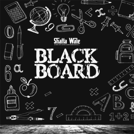 Shatta Wale Black Board Lyrics Boomplay