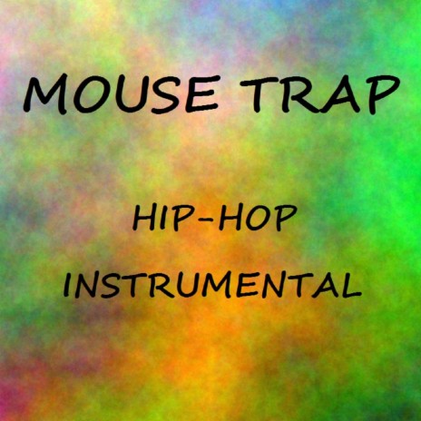 Mouse Trap | Boomplay Music